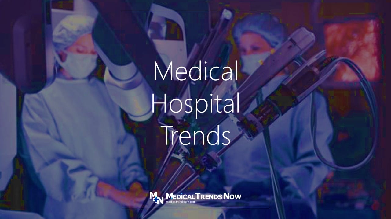 Medical Hospital Trends, healthcare facilities, health clinics, nursing homes, pharma manufacturing, laboratory, psychiatric facilities, nursing homes, medical tools