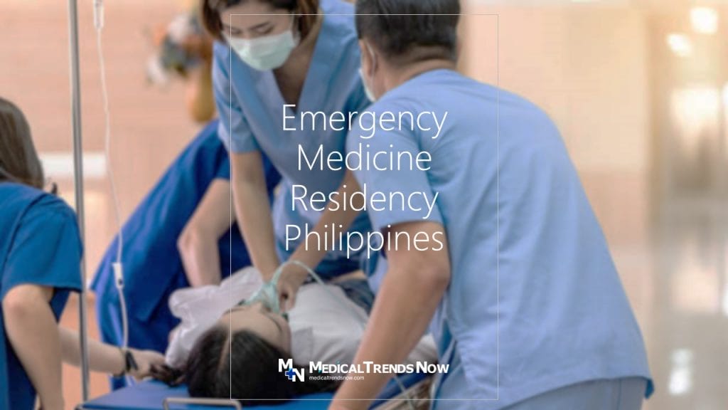 Emergency Medicine Residency in the Philippines - Complete Guide - Medical Trends Now, Filipino doctor, Pinoy physician
