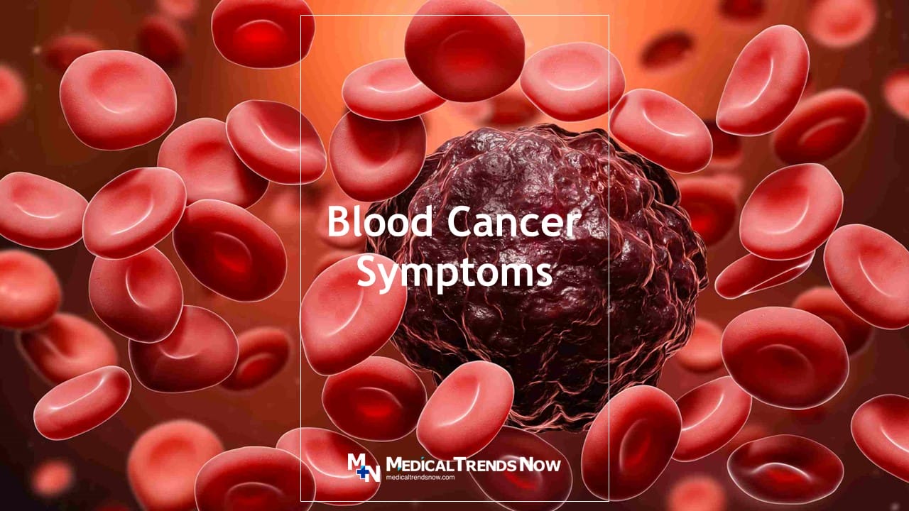 Blood Cancer Symptoms that you should know right now