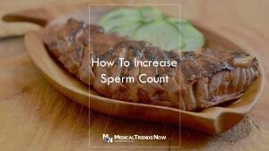 Grilled Belly Tuna: How can I increase my sperm count naturally?