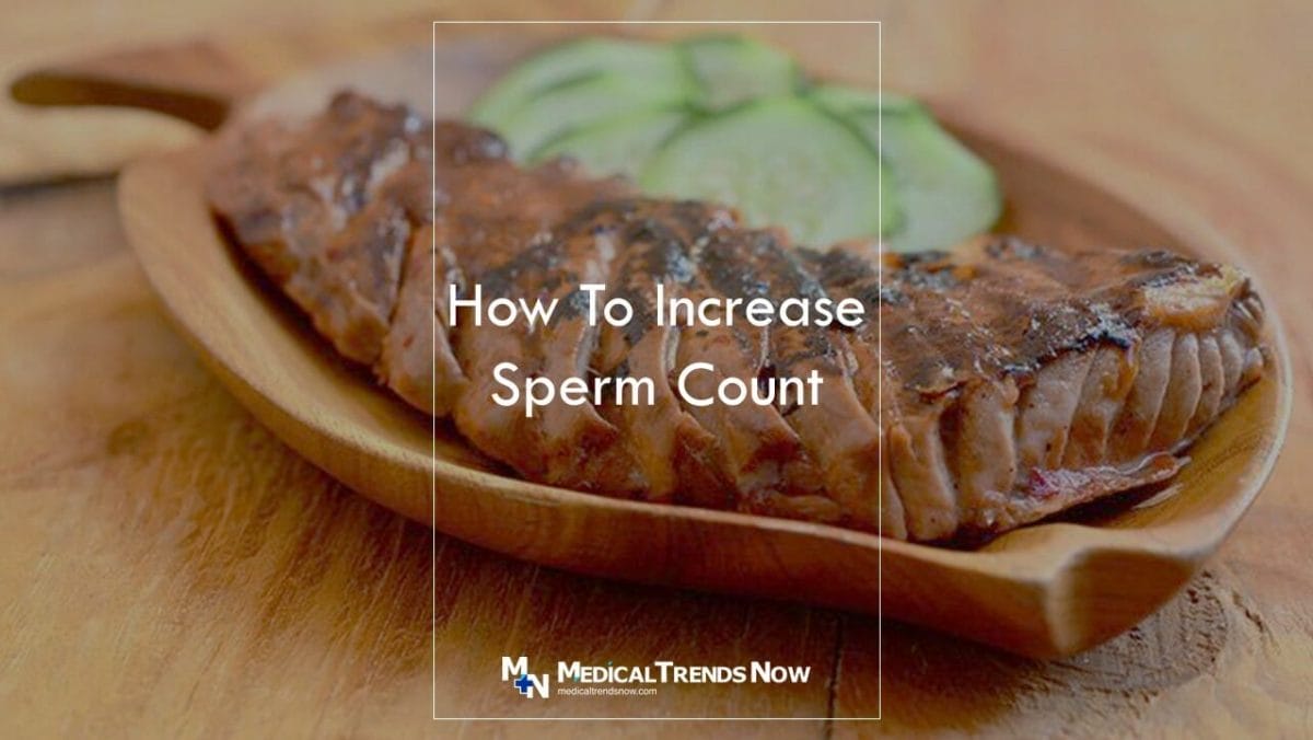 Grilled Belly Tuna: How can I increase my sperm count naturally?