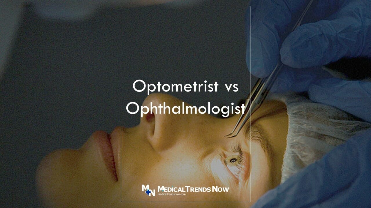 Optometrist Vs Ophthalmologist Eye Doctors Eye Opening Differences
