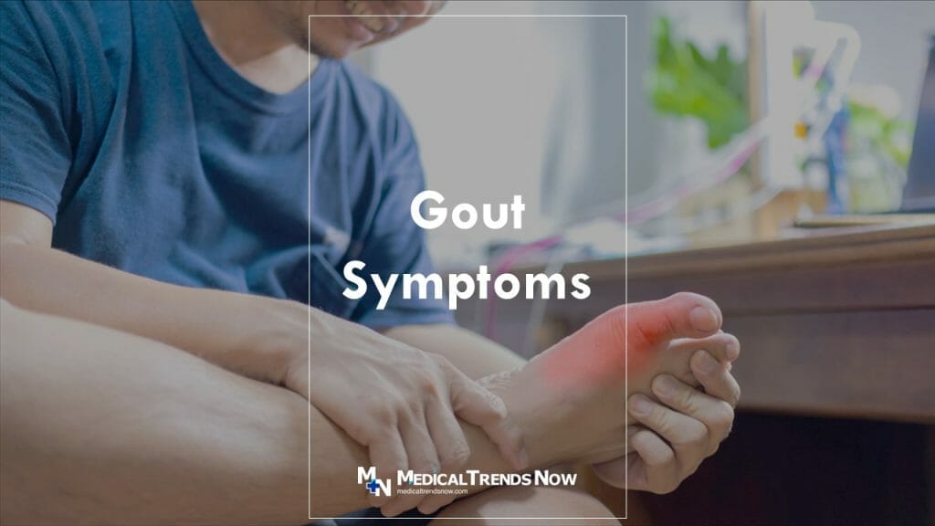 Gout Symptoms And How Filipinos Can Treat Them – Medical Trends Now