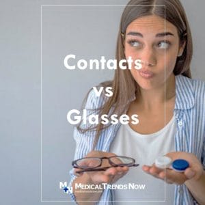 Contact lenses vs. Eyeglasses: The Pros and Cons