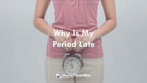 What is the most common reason for a late period?
