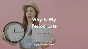 Irregular Periods: Possible Causes of a Missed Period 