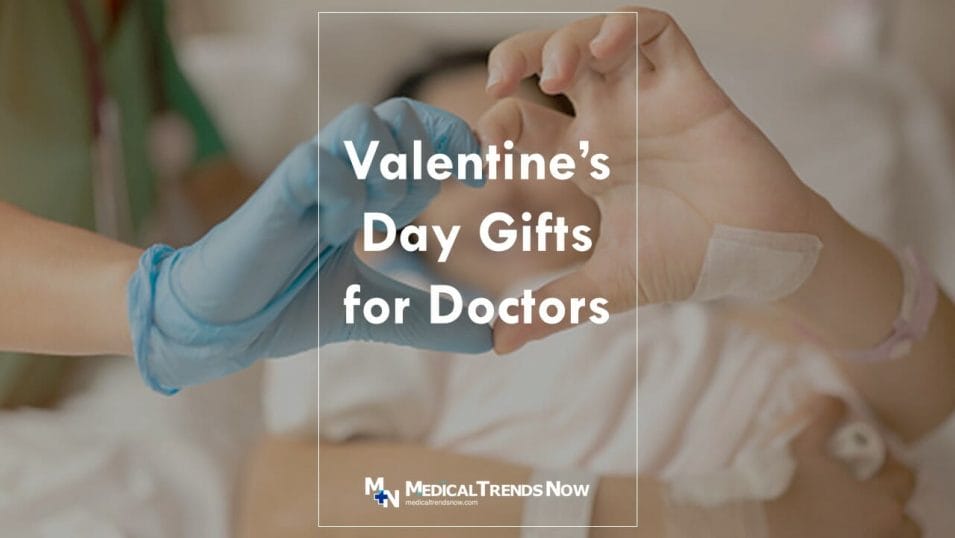 Top 10 gift ideas for Filipino physicians this Valentine's day.